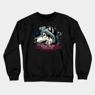 Gray Wolf - WILD NATURE - WOLF -1 Crewneck Sweatshirt